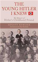 The Young Hitler I Knew