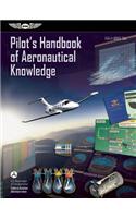 Pilot's Handbook of Aeronautical Knowledge Ebundle: FAA-H-8083-25a: FAA-H-8083-25A