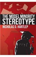 The Model Minority Stereotype
