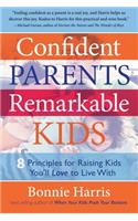 Confident Parents, Remarkable Kids