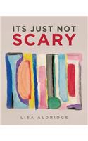 It's Just Not Scary