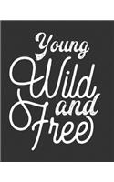 Young Wild & Free