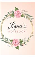LANA'S Customized Floral Notebook / Journal 6x9 Ruled Lined 120 Pages School Degree Student Graduation university: LANA'S Personalized Name With flowers Quotes Diaries pad blotter birthday gift business office