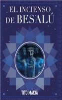 El Incienso de Besalú