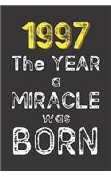 1997 The Year a Miracle was Born