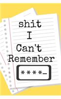 Shit I Can't Remember Password Book A beautiful