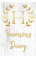 Harrison's Diary: Personalized Diary for Harrison / Journal / Notebook - H Monogram Initial & Name - Great Christmas or Birthday Gift