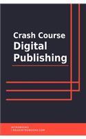 Crash Course Digital Publishing