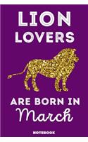 Lion Lovers Are Born In March