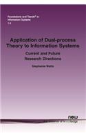 Application of Dual-Process Theory to Information Systems: Current and Future Research Directions