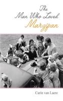 The Man Who Loved Marzipan