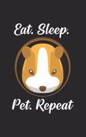 Eat sleep pet repeat