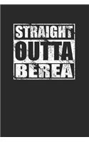 Straight Outta Berea 120 Page Notebook Lined Journal
