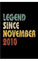 Legend Since November 2010: Vintage Birthday Gift Notebook With Lined College Ruled Paper. Funny Quote Sayings Back To School Notepad Journal For Taking Notes For Boys & Girls 