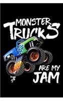 Monster Trucks Are My Jam