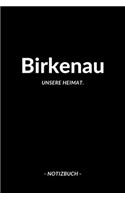 Birkenau: Notizbuch, Notizblook, Notizheft, Notizen, Block, Planer - DIN A5, 120 Seiten - Liniert, Linien, Lined - Deine Stadt, Dorf, Region und Heimat