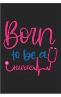 Born To Be Nurse