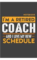 Notebook COACH: I'm a retired COACH and I love my new Schedule - 120 graph Pages - 6" x 9" - Retirement Journal