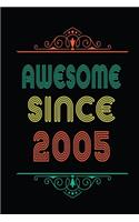 Awesome Since 2005: Retro Vintage Style journal notebook for who born in 2005. Perfect birthday gift idea for men & women. Small Lined Notebook (6*9 inch, 100 pages) - 