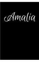 Amalia: Notebook Journal for Women or Girl with the name Amalia - Beautiful Elegant Bold & Personalized Gift - Perfect for Leaving Coworker Boss Teacher Dau