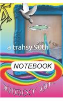 Notebook: a 90th trash notebook(1 Diarrhea)