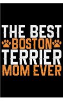 The Best Boston Terrier Mom Ever