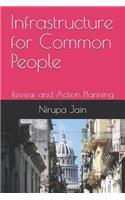 Infrastructure for Common People