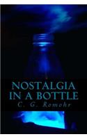 Nostalgia In a Bottle