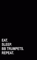 Eat Sleep Bb Trumpets Repeat: (Blank Sheet Music for Piano)