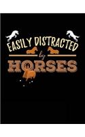 Easily Distracted By Horses