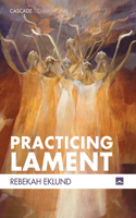 Practicing Lament