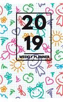 2019 Weekly Planner: Weekly Monthly Planner Calendar Appointment Book for 2019 6" X 9" - Kids Drawings Edition for Boys Girls and Parents(2019 Weekly Monthly Planners)