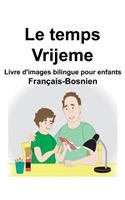 Français-Bosnien Le temps/Vrijeme Livre d'images bilingue pour enfants