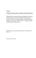 Nasa/Dod Aerospace Knowledge Diffusion Research Project: Report 43: The Technical Communication Practices of U.S. Aerospace Engineers and Scientists: Results of the Phase 1 Mail Survey -- Manufacturing and