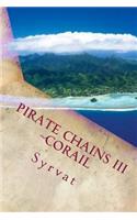 Pirate Chains III: Corail(Pirate Chains)