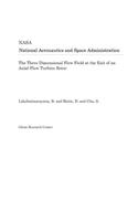 The Three Dimensional Flow Field at the Exit of an Axial-Flow Turbine Rotor
