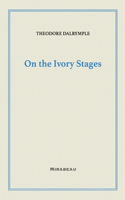 On the Ivory Stages