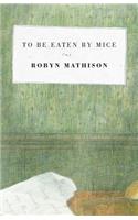 To Be Eaten By Mice