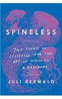 Spineless: The Science of Jellyfish and the Art of Growing a Backbone