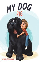 My Dog Pig