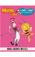 Maya the Bee and the Cat in the Hat Knows a Lot about That! Coloring Book: 2 in 1 Coloring Book for Kids and Adults, Activity Book, Great Starter Book for Children with Fun, Easy, and Relaxing Coloring Pages
