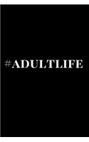 #adultlife