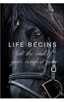 Life Begins at the End of Your Comfort Zone