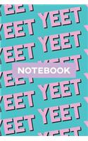 Notebook: Yeet Pink Black Typography Meme Pattern