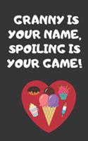 Granny Is Your Name, Spoiling Is Your Game!