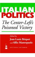 The Center-Left's Poisoned Victory