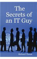Secrets of an IT Guy