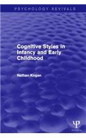 Cognitive Styles in Infancy and Early Childhood (Psychology Revivals)