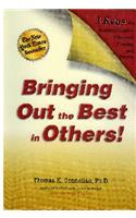 Bringing Out the Best in Others!