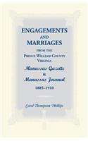 Engagements and Marriages from the Prince William County, Virginia Manassas Gazette and Manassas Journal, 1885-1910: (English)